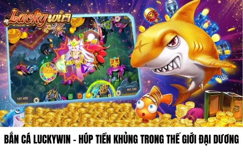 Bắn cá Luckywin