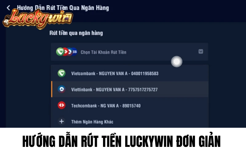 Hướng dẫn rút tiền luckywin đơn giản